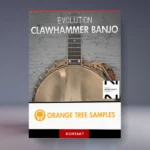 Evolution Clawhammer Banjo by Orange Tree Samples — Old-Time Folk Kontakt Library