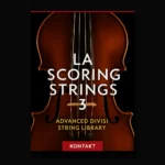 LA Scoring Strings 3, an advanced divisi string library for Kontakt