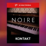 Noire Kontakt Library Felt Piano by Native Instruments