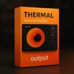 Output Thermal plugin – interactive distortion VST for Windows and macOS DAWs