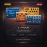 Strymon Plugins Bundle – BigSky & Timeline Deals