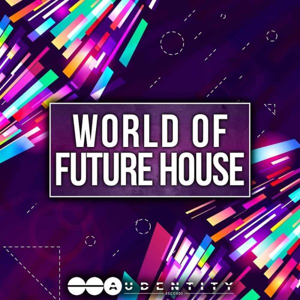 World Of Future House 2 – Future House Construction Kits (WAV/MIDI/Presets)