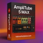 IK Multimedia AmpliTube 5 MAX – Download Full Version