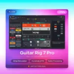 Guitar Rig 7 Pro Deal – Amp & Effects Plugin